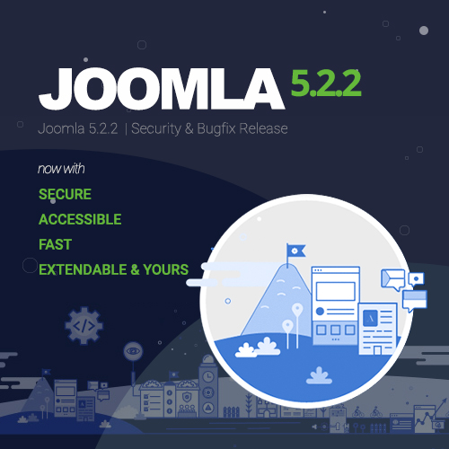 Joomla 5.2.2 รุ่นแก้ไขความปลอดภัย และข้อบกพร่อง